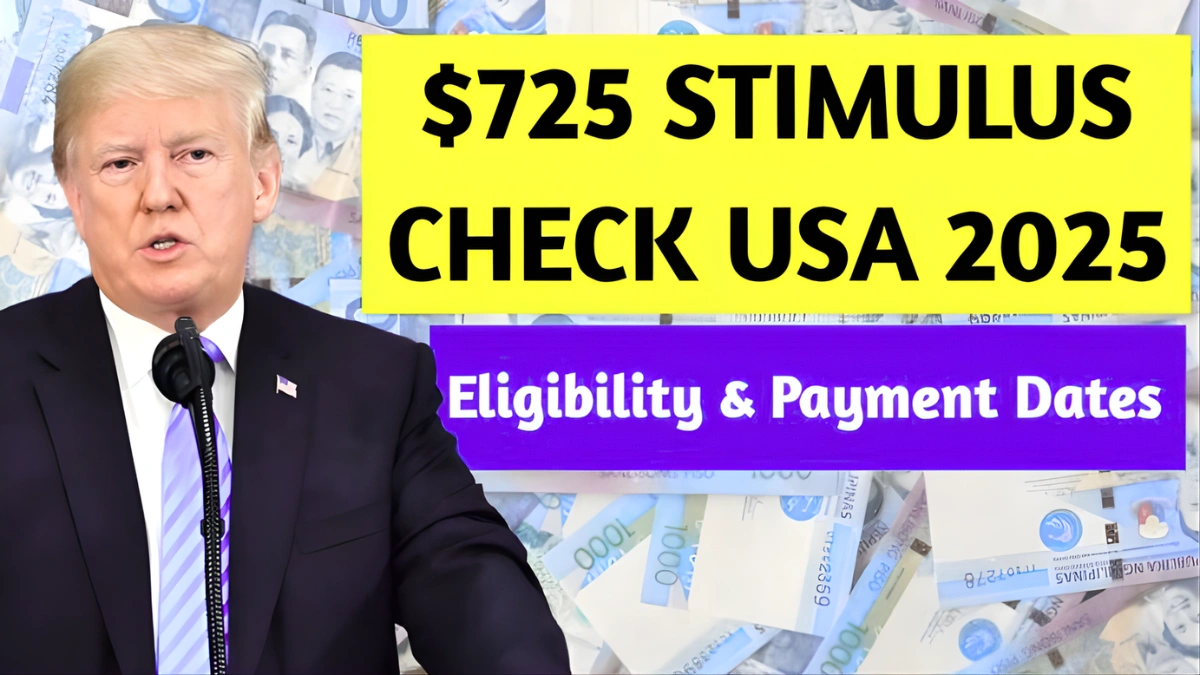 $725 Stimulus Check 2025 USA