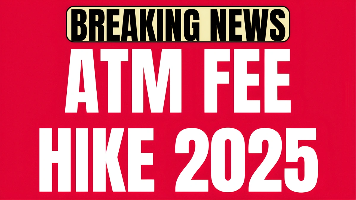 ATM Withdrawal Costs Rising in 2025