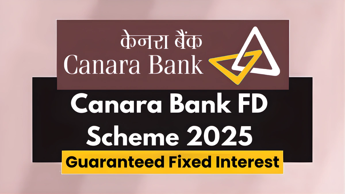 Canara Bank FD Update 2025