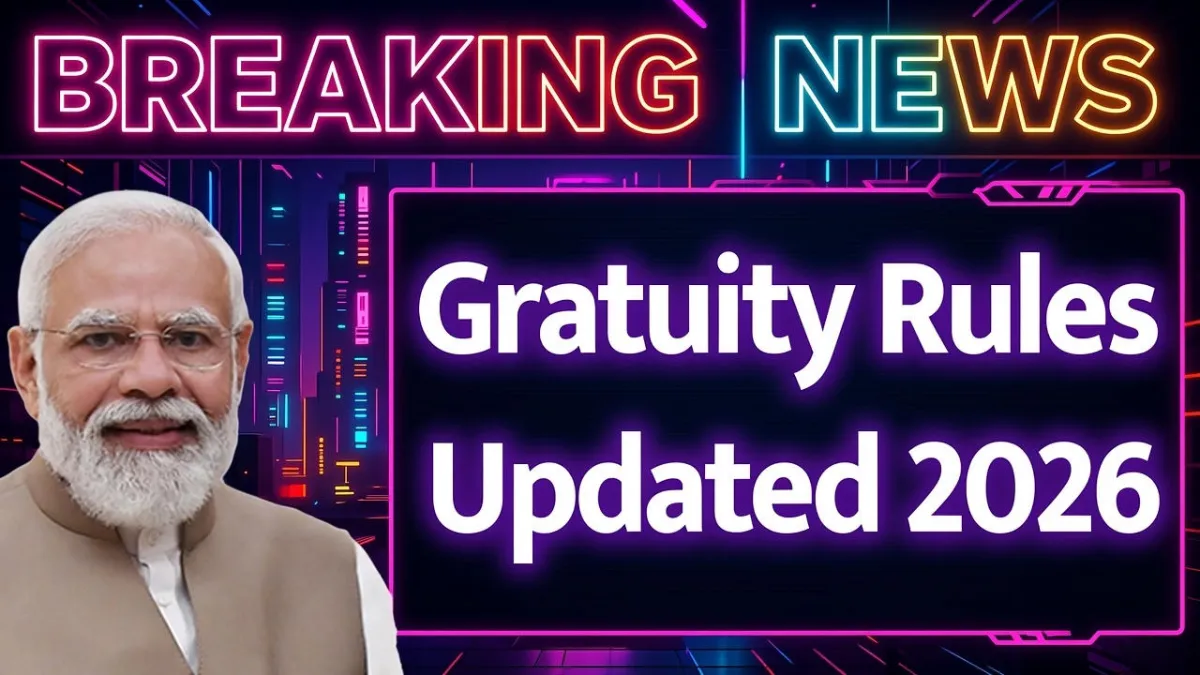 gratuity-rules-2026-shorter-eligibility-period