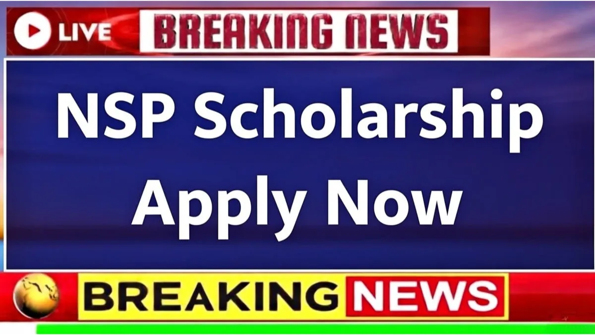 NSP Scholarship 2025 Opens